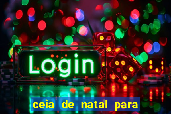 ceia de natal para 20 pessoas